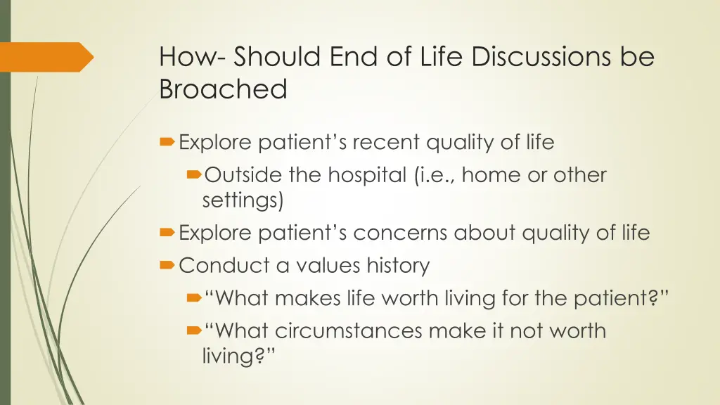 how should end of life discussions be broached