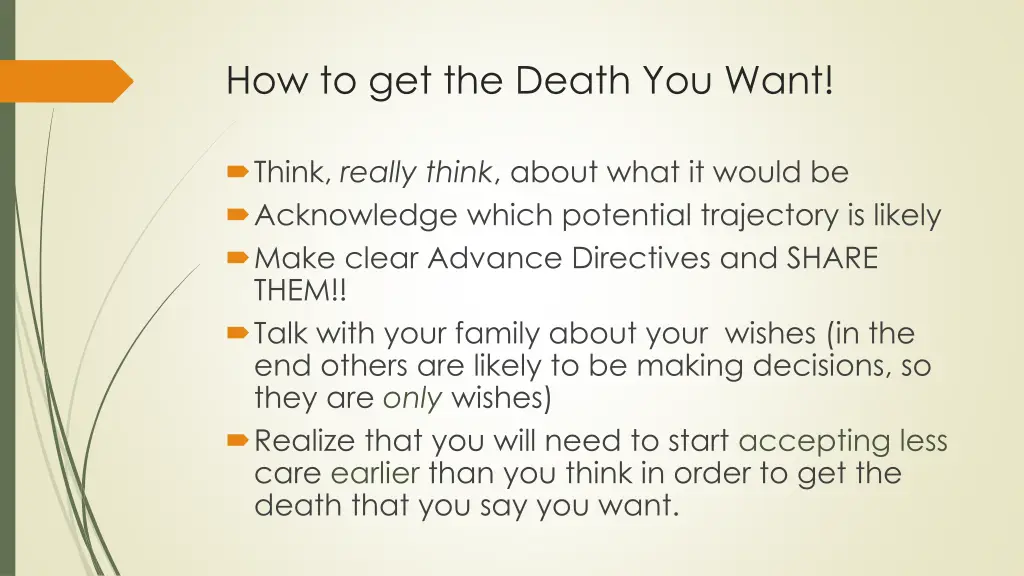 how to get the death you want