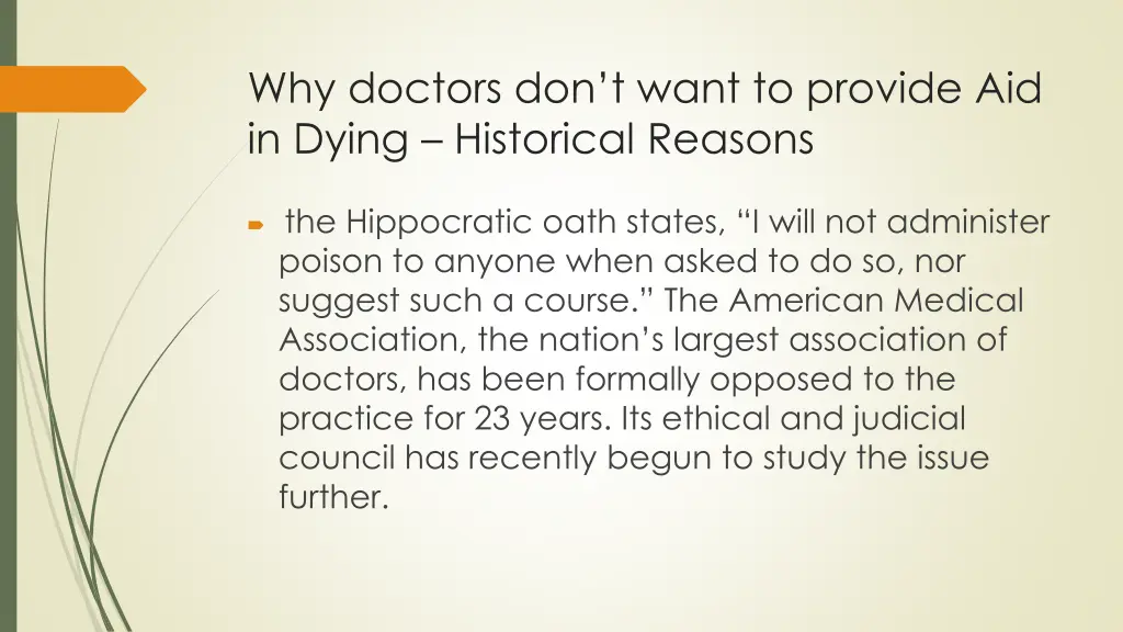 why doctors don t want to provide aid in dying