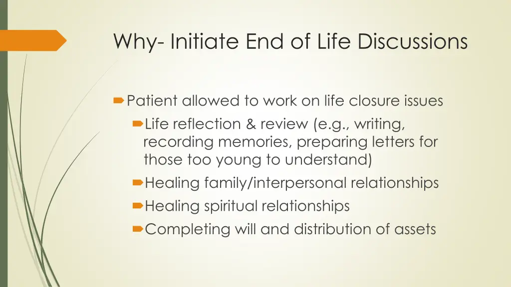 why initiate end of life discussions 1