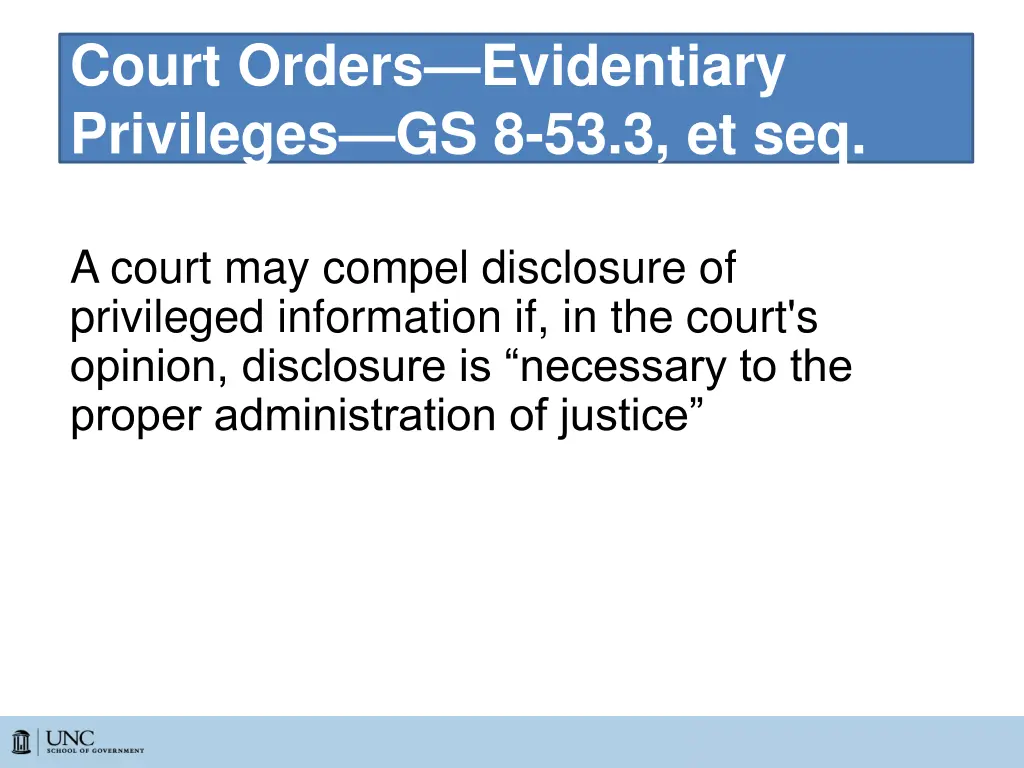 court orders evidentiary privileges