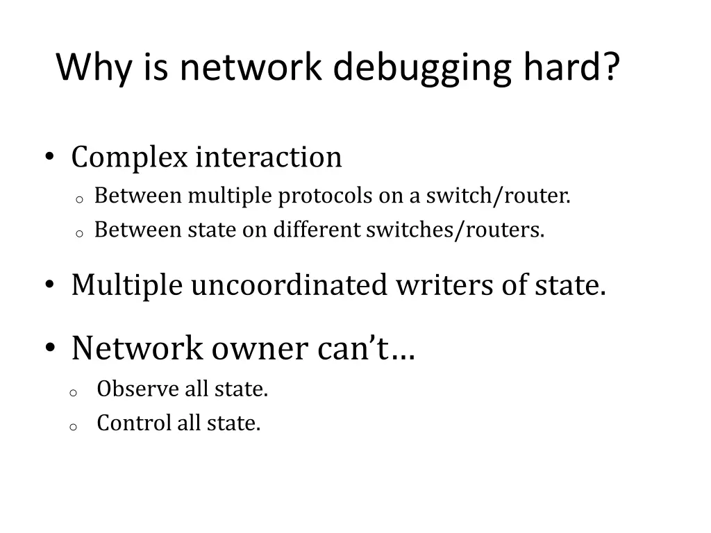 why is network debugging hard