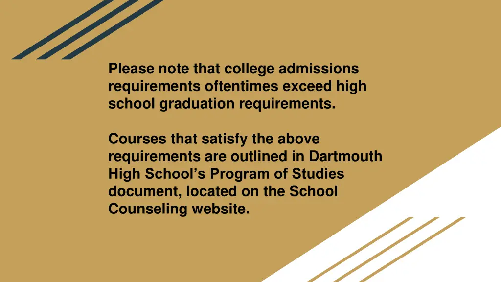 please note that college admissions requirements