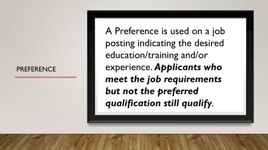 a preference is used on a job posting indicating