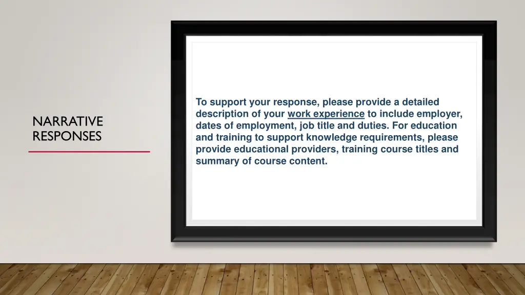 to support your response please provide