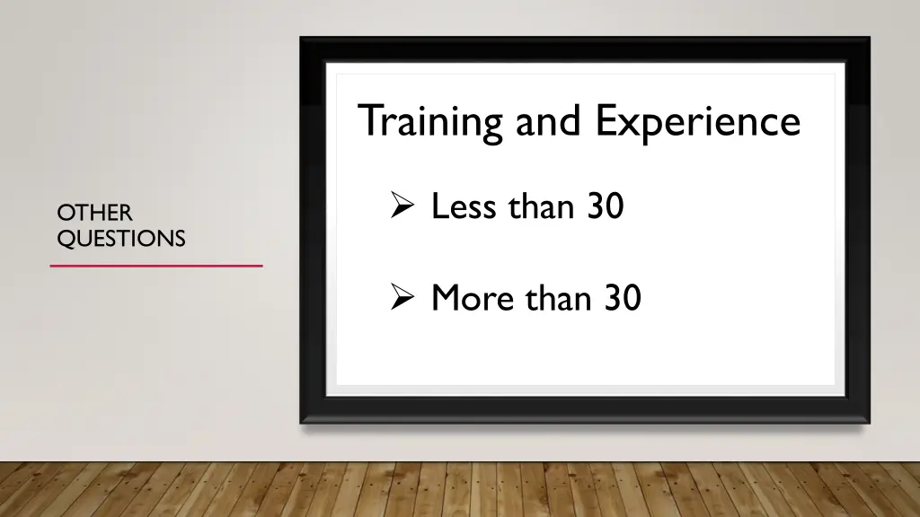 training and experience