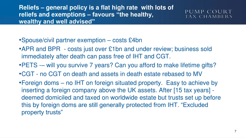 reliefs general policy is a flat high rate with