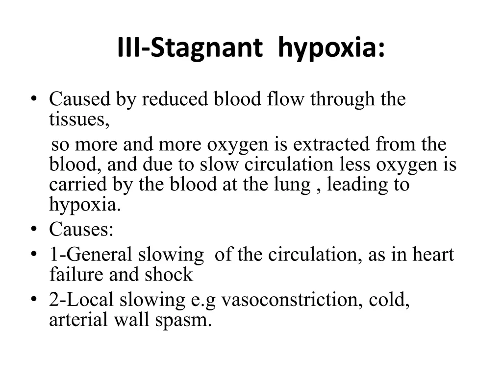 iii stagnant hypoxia