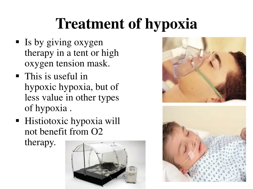 treatment of hypoxia is by giving oxygen therapy