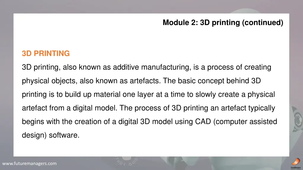 module 2 3d printing continued