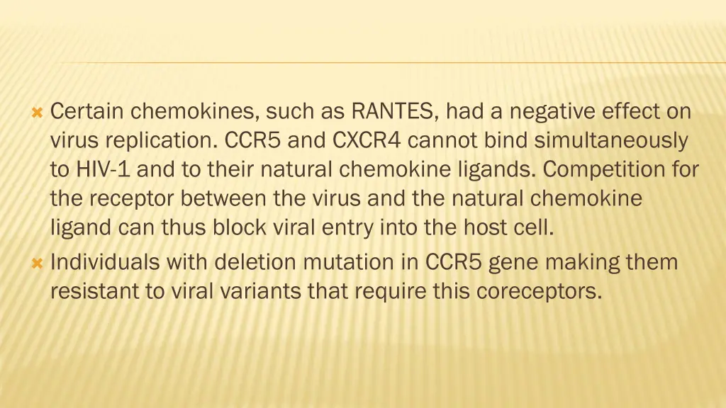 certain chemokines such as rantes had a negative