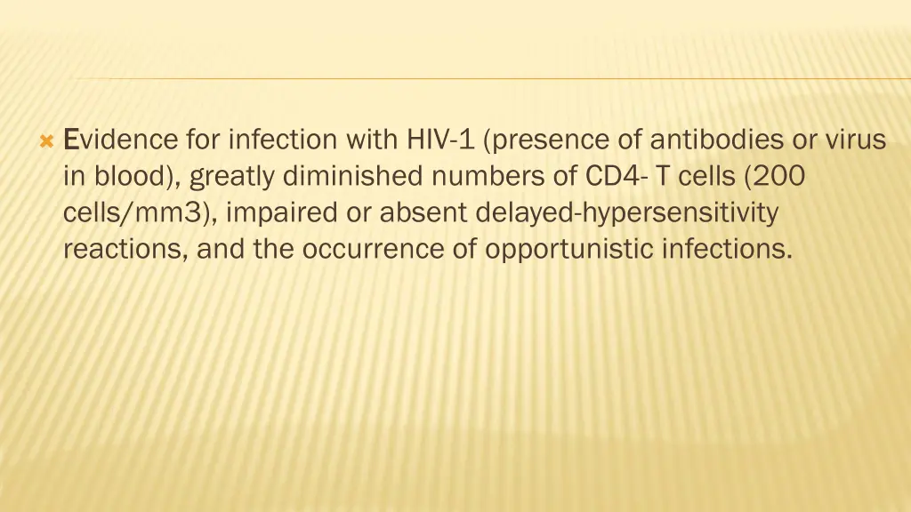 e evidence for infection with hiv 1 presence
