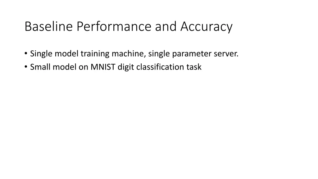 baseline performance and accuracy