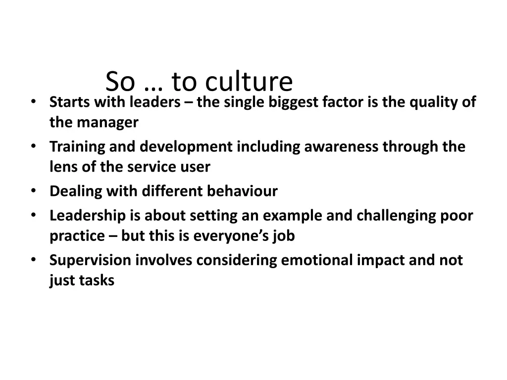 so to culture starts with leaders the single