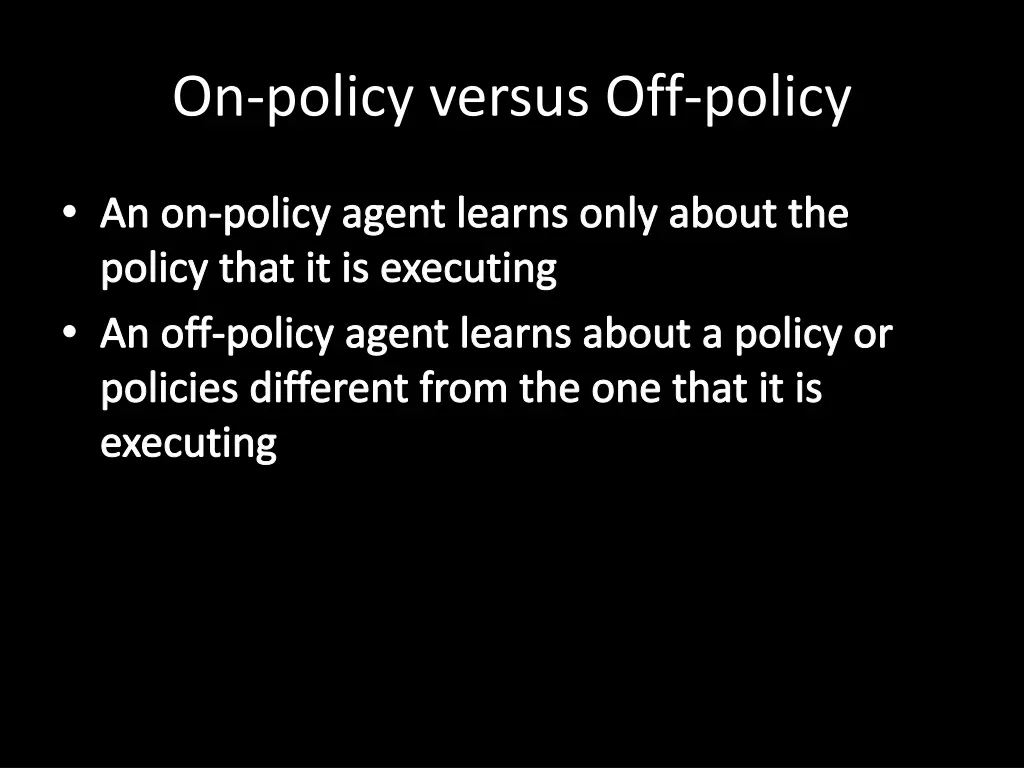 on policy versus off policy