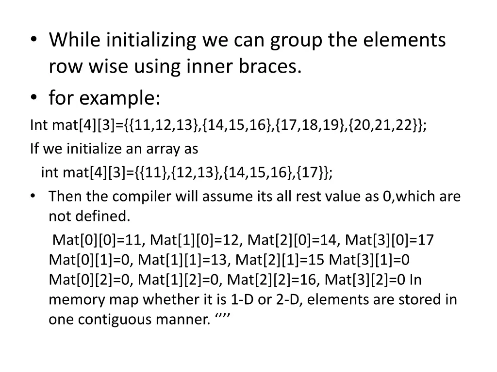 while initializing we can group the elements