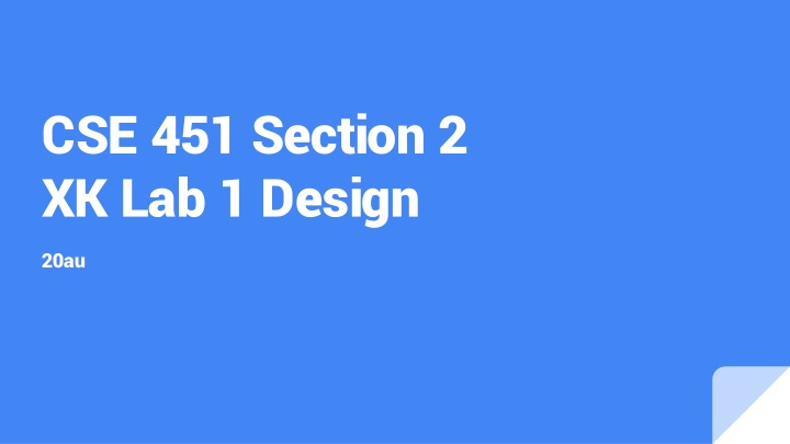 cse 451 section 2 xk lab 1 design