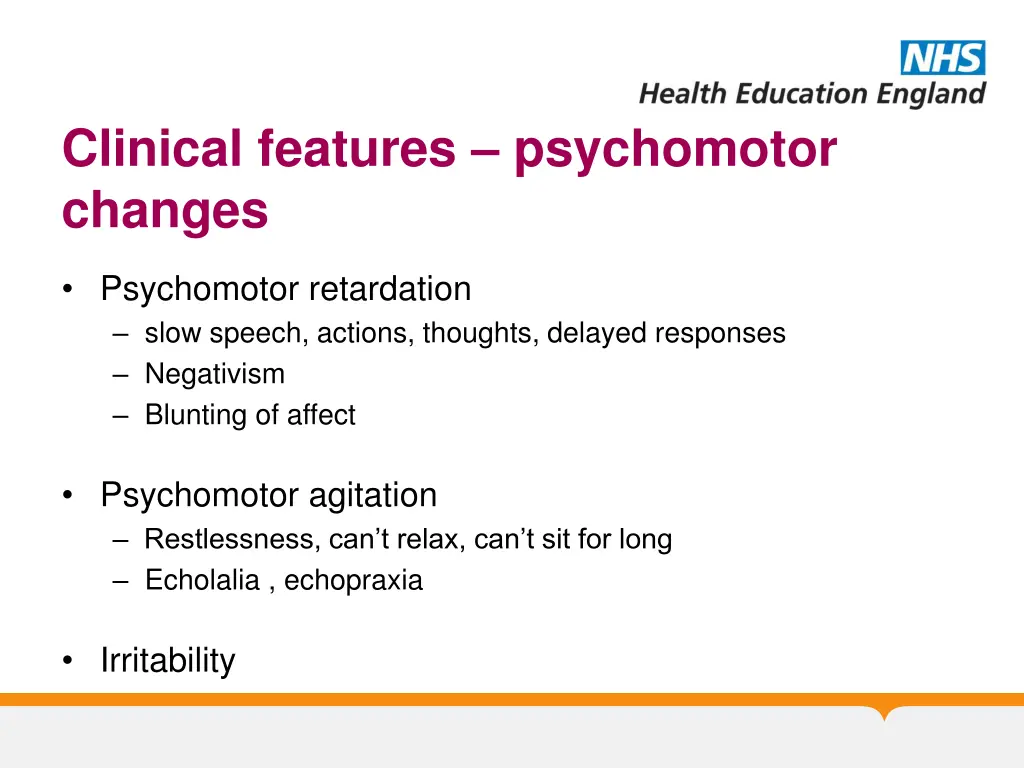 clinical features psychomotor changes