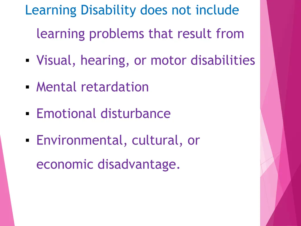 learning disability does not include