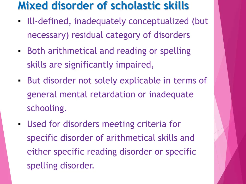 mixed disorder of scholastic skills ill defined