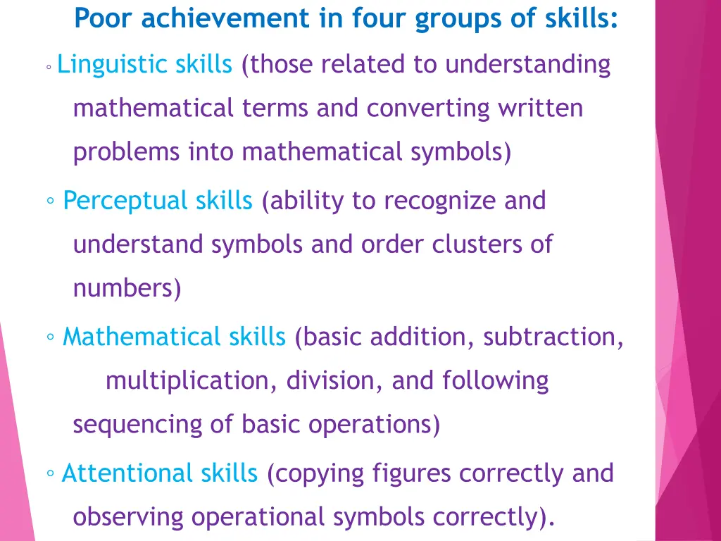 poor achievement in four groups of skills
