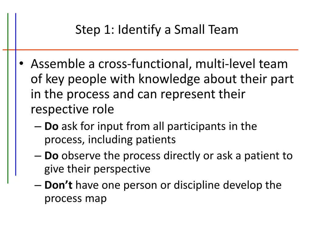 step 1 identify a small team