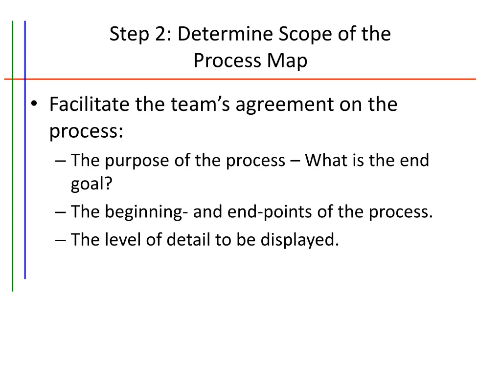 step 2 determine scope of the process map