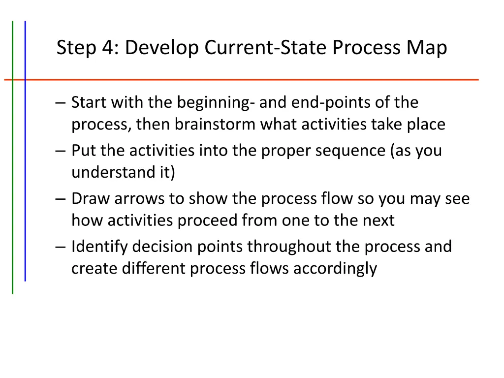 step 4 develop current state process map