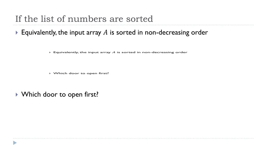 if the list of numbers are sorted 1