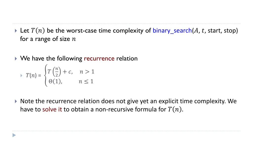 let be the worst case time complexity of binary 2