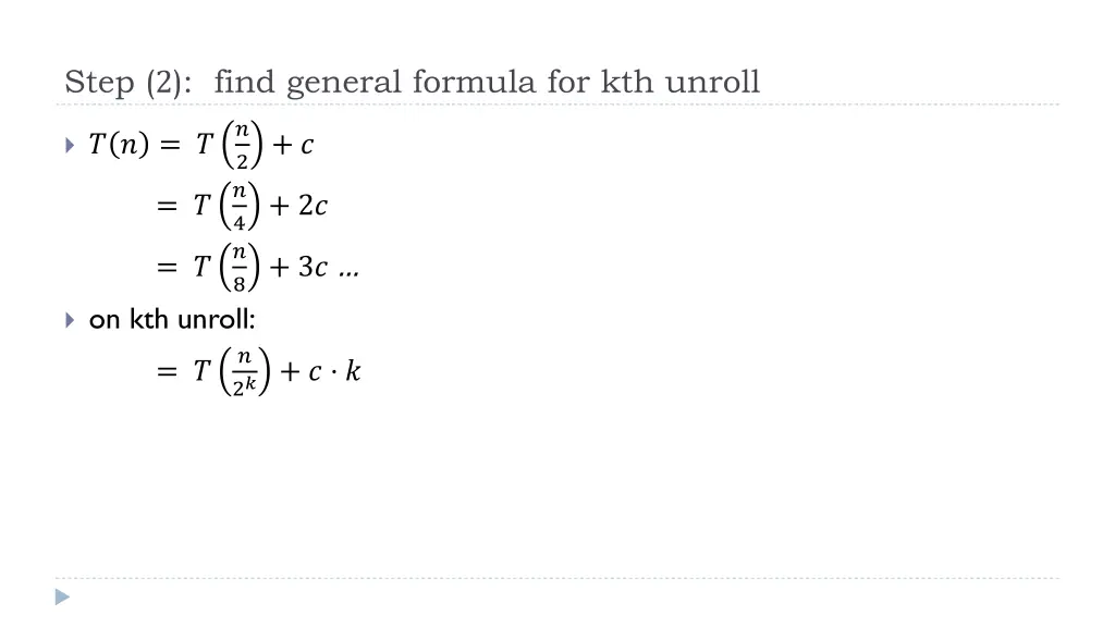 step 2 find general formula for kth unroll 1