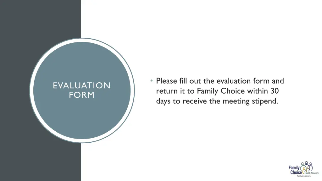 please fill out the evaluation form and return