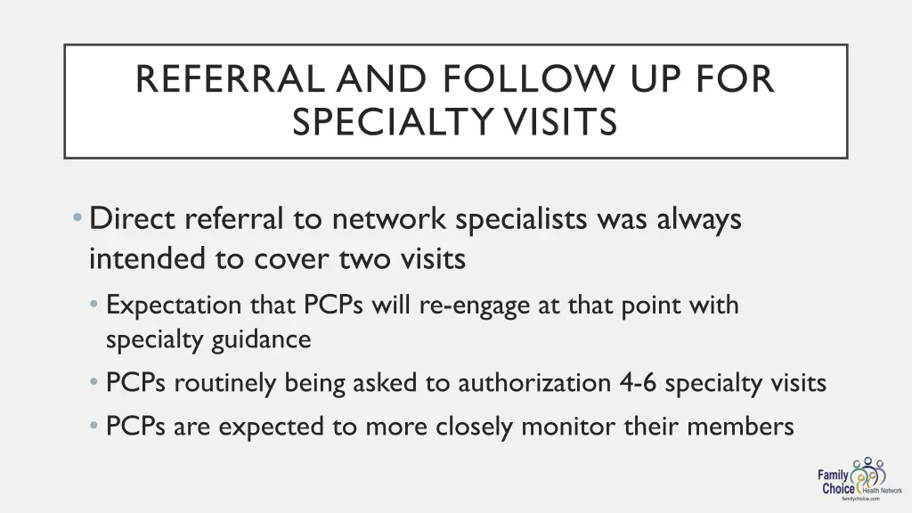referral and follow up for specialty visits