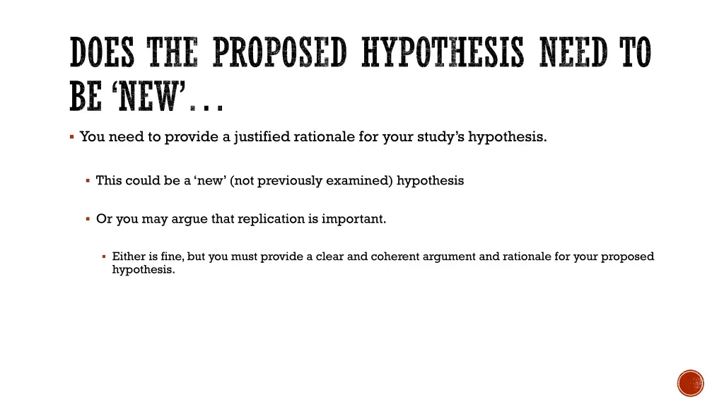 does the proposed hypothesis need to be new