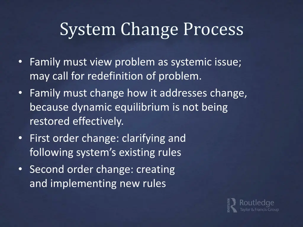 family must view problem as systemic issue