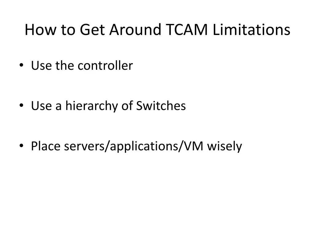 how to get around tcam limitations