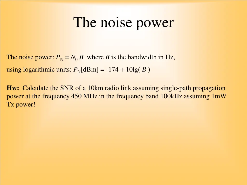 the noise power