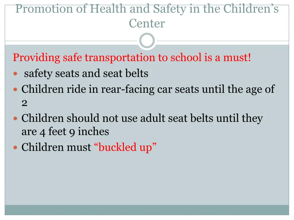 promotion of health and safety in the children