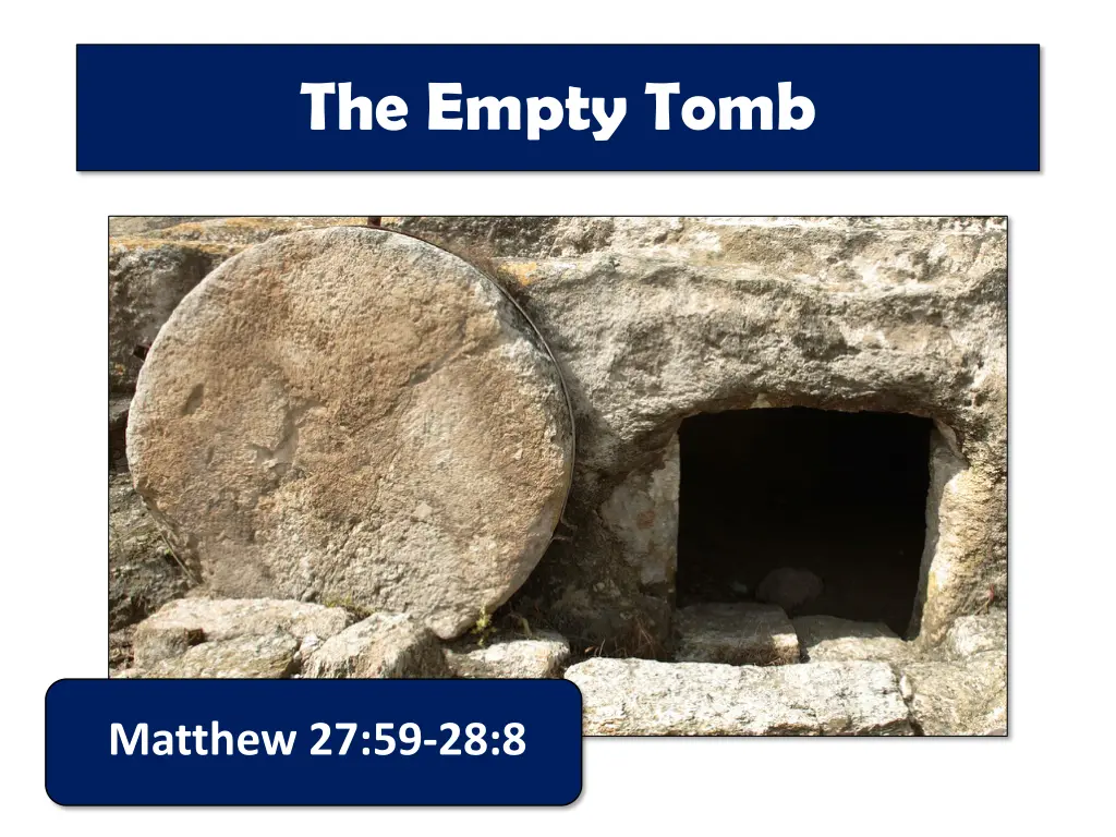 the empty tomb