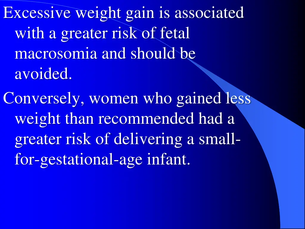 excessive weight gain is associated with