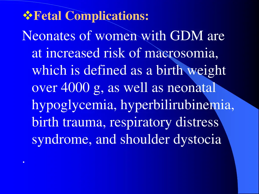fetal complications neonates of women with