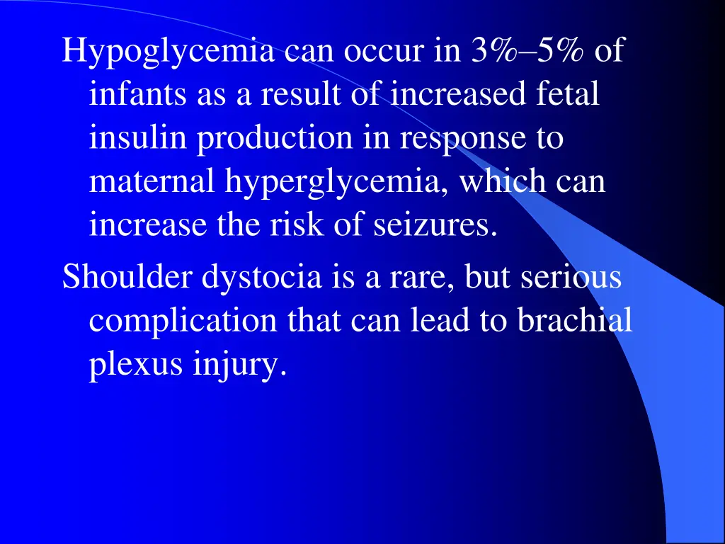 hypoglycemia can occur in 3 5 of infants