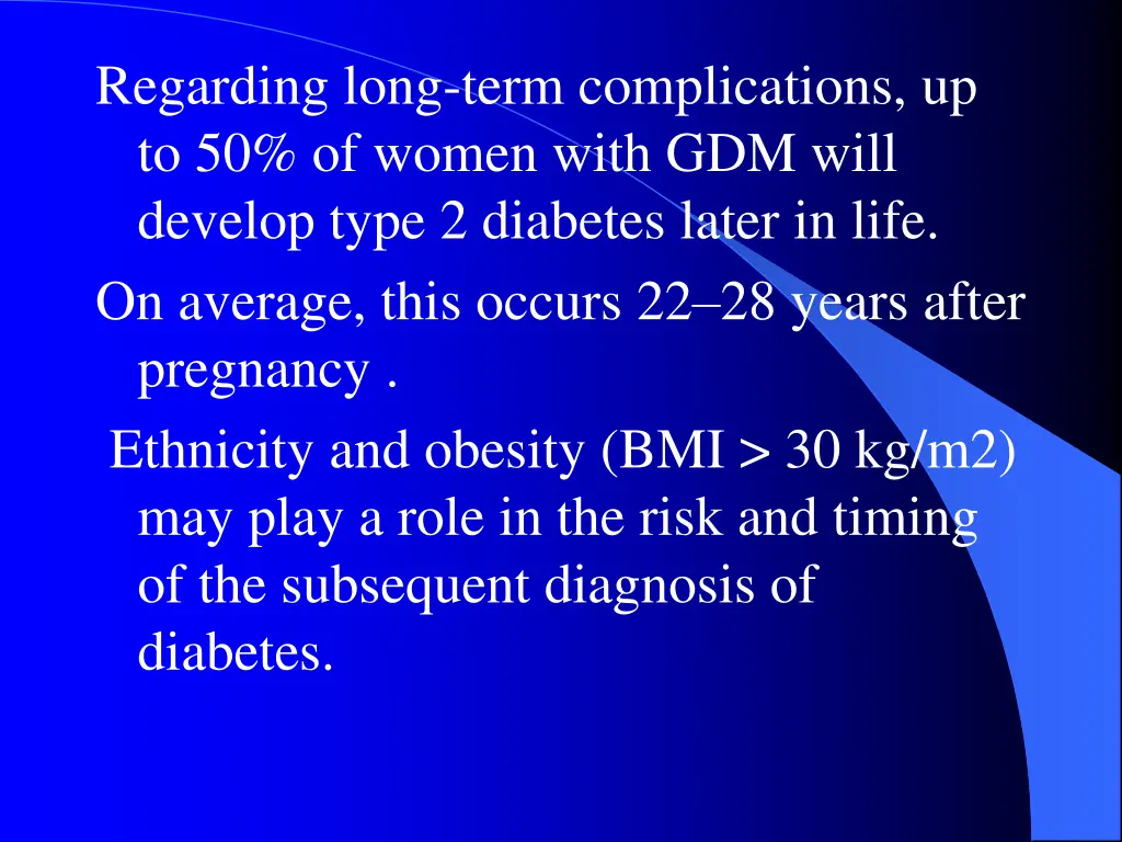 regarding long term complications