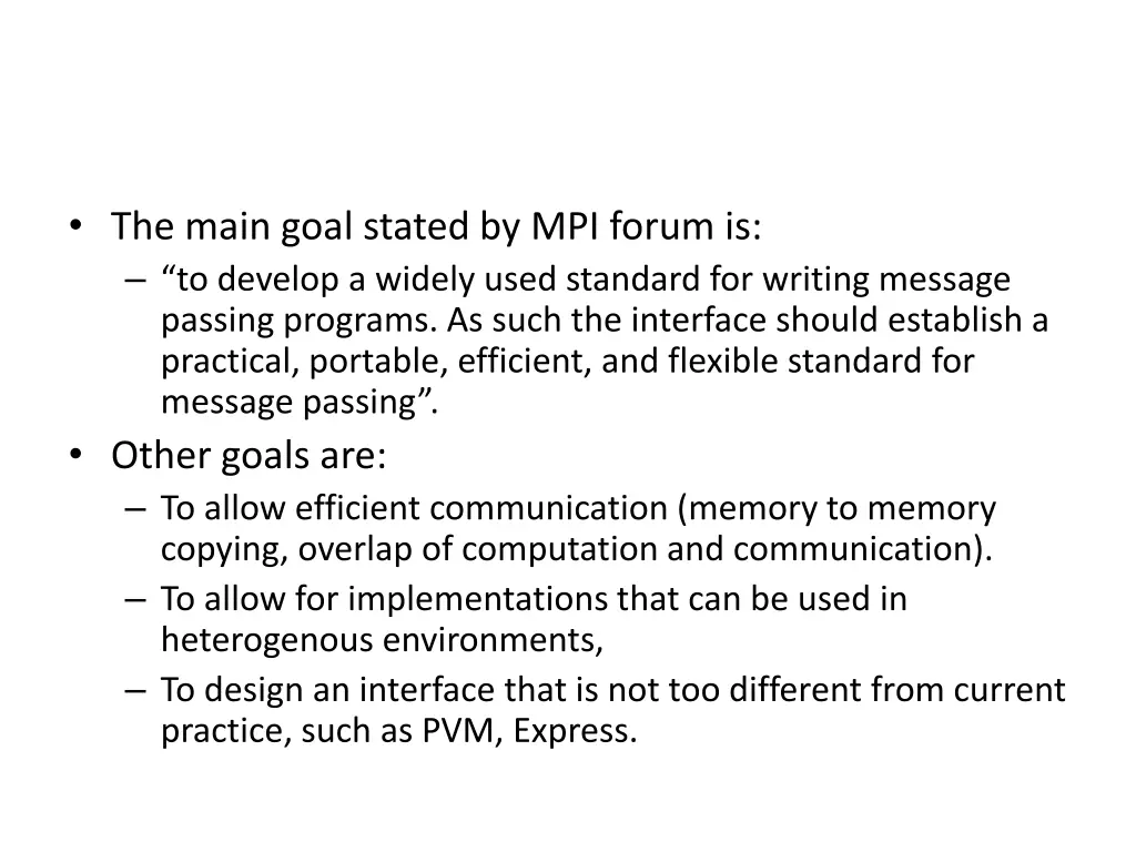 the main goal stated by mpi forum is to develop