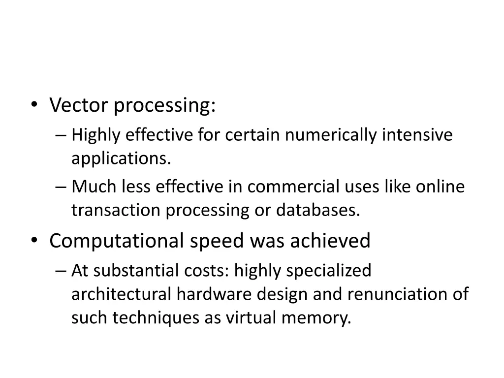 vector processing highly effective for certain