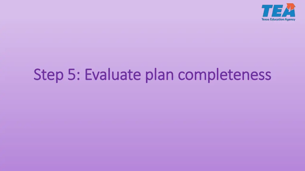 step 5 evaluate plan completeness step 5 evaluate