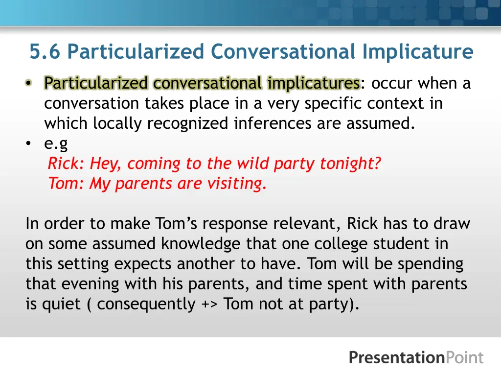 5 6 particularized conversational implicature