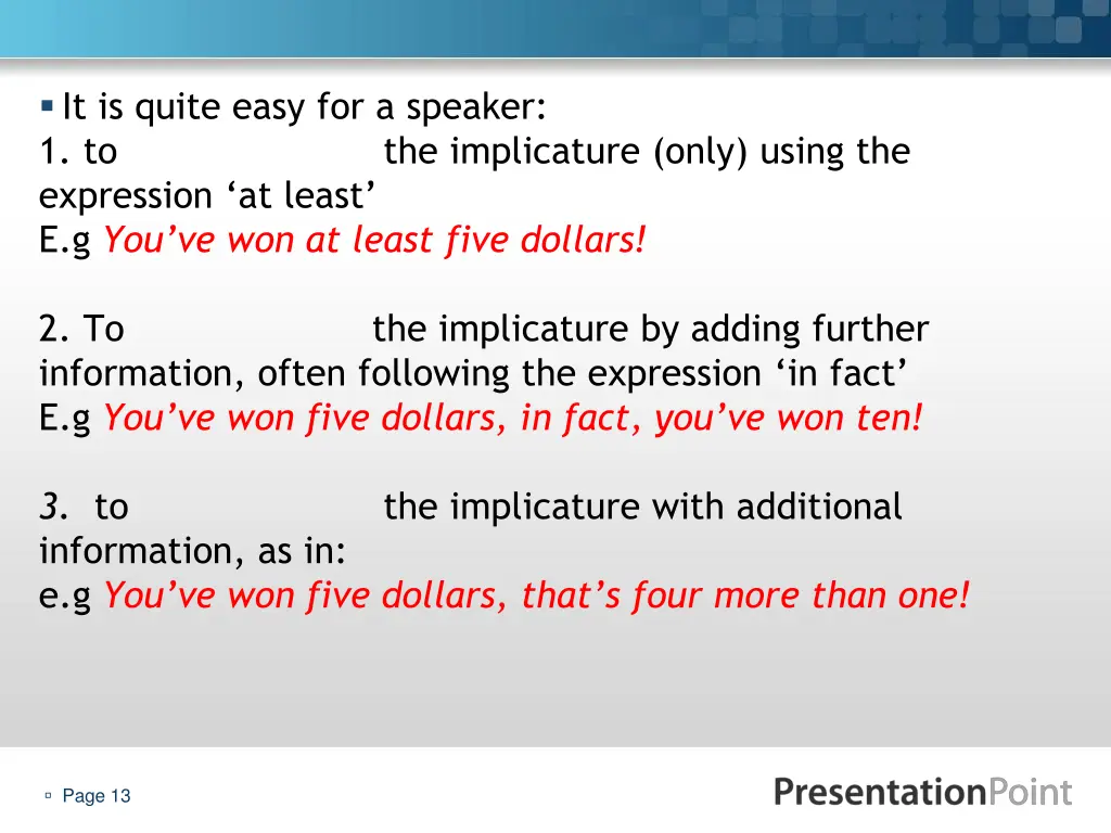 it is quite easy for a speaker 1 to expression