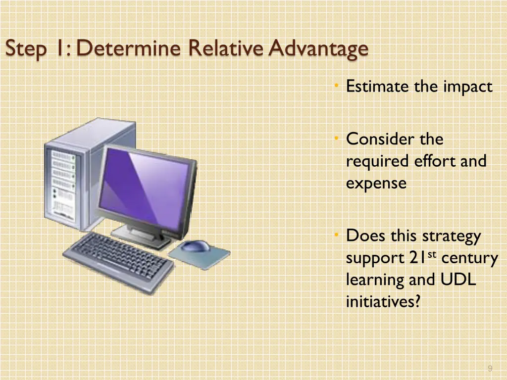 step 1 determine relative advantage 1