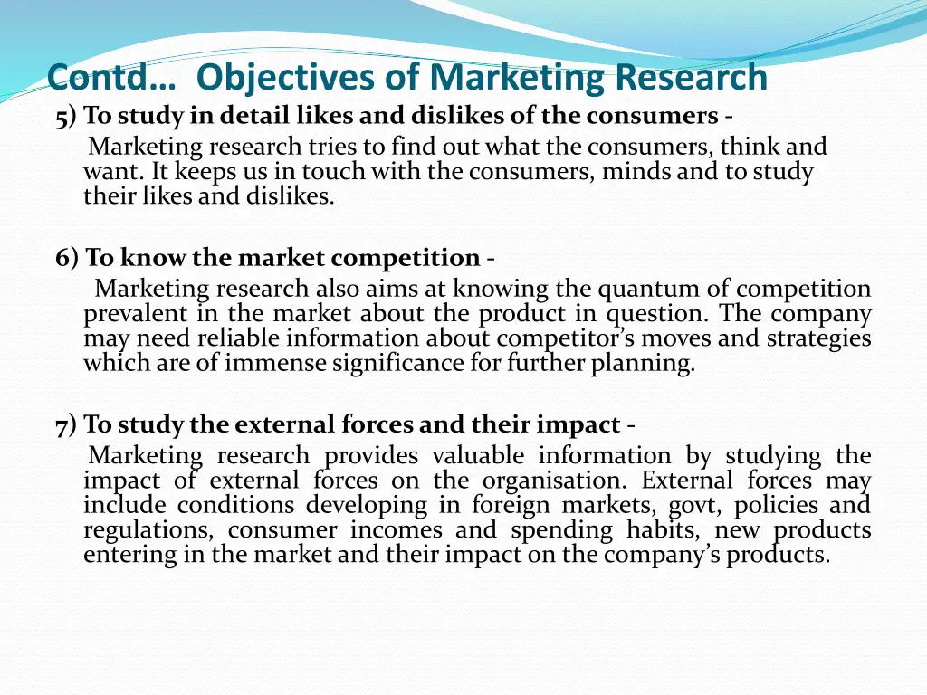 contd objectives of marketing research 5 to study